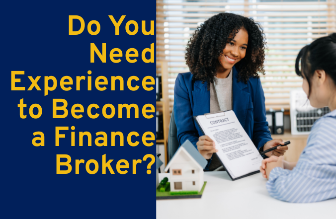 Do You Need Experience to Become a Finance Broker